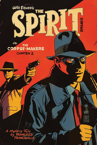 WILL EISNER SPIRIT CORPSE MAKERS #2  CVR A FRANCAVILLA