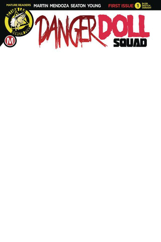 DANGER DOLL SQUAD #1 CVR G BLANK SKETCH VAR (MR)