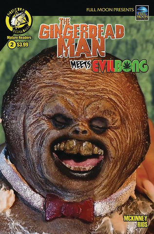 GINGERDEAD MAN MEETS EVIL BONG #2 CVR B PHOTO (MR)
