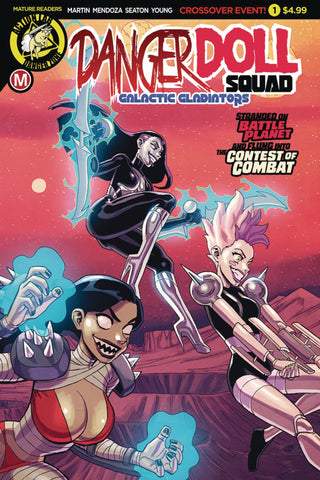 DANGER DOLL SQUAD GALACTIC GLADIATORS #1 CVR A YOUNG (MR)