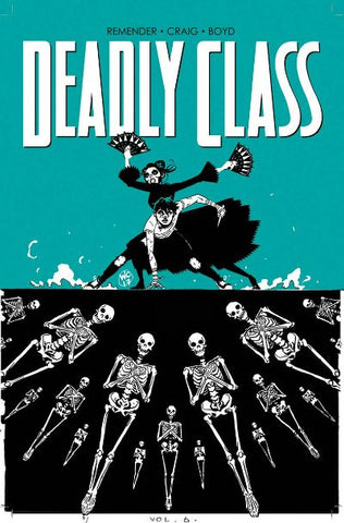 DEADLY CLASS TP VOL 6 (MR)