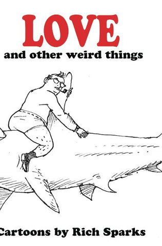 LOVE & OTHER WEIRD THINGS TP (IDW PUBLISHING)