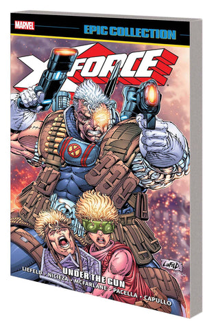 X-FORCE EPIC COLLECTION TP (MARVEL) UNDER GUN