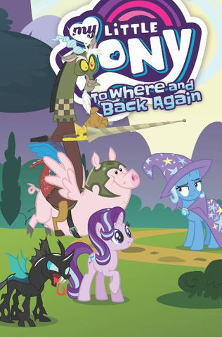 MY LITTLE PONY TP (IDW PUBLISHING) VOL 12 TO WHERE AND BACK AGAIN