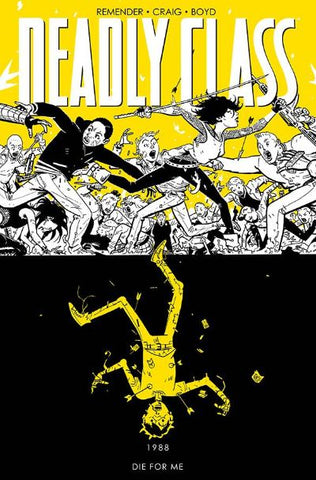 DEADLY CLASS TP VOL 4 DIE FOR ME