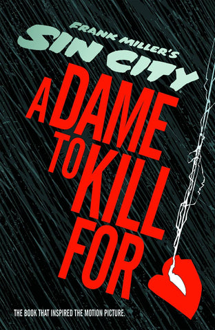 SIN CITY A DAME TO KILL FOR HC (DARK HORSE) (MR)