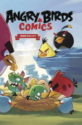 ANGRY BIRDS COMICS HC (IDW PUBLISHING) VOL 2 WHEN PIGS FLY