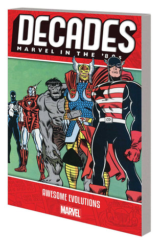 DECADES MARVEL 80S TP (MARVEL) AWESOME EVOLUTIONS