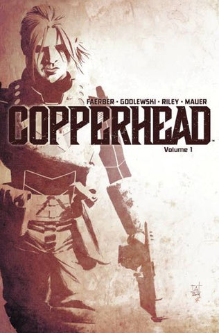 COPPERHEAD TP VOL 1 A NEW SHERIFF IN TOWN