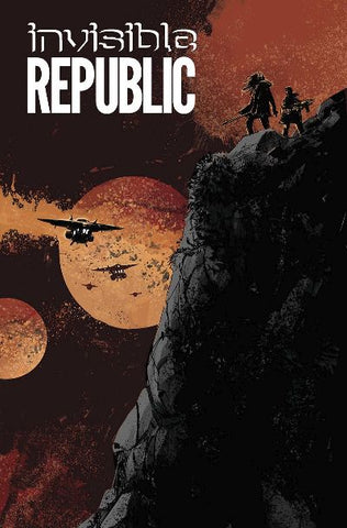 INVISIBLE REPUBLIC TP VOL 3 (MR)