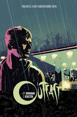 OUTCAST BY KIRKMAN & AZACETA TP VOL 2 (MR)