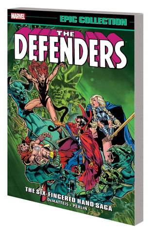 DEFENDERS EPIC COLLECTION TP (MARVEL) SIX-FINGERED HAND SAGA