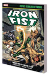 IRON FIST EPIC COLLECTION TP (MARVEL) FURY OF IRON FIST NEW PTG