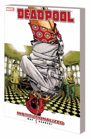DEADPOOL TP (MARVEL) VOL 09 INSTITUTIONALIZED