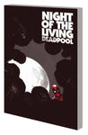 NIGHT OF LIVING DEADPOOL TP (MARVEL)