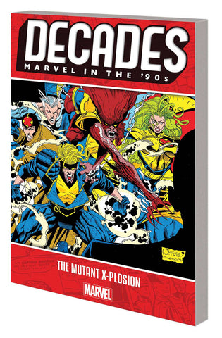 DECADES MARVEL 90S TP (MARVEL) MUTANT X-PLOSION