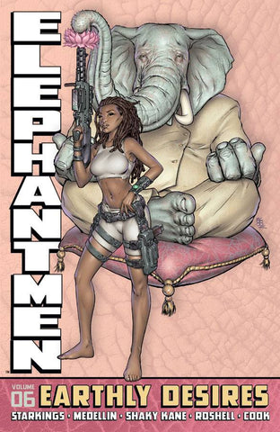 ELEPHANTMEN HC VOL 6 EARTHLY DESIRES (MR)