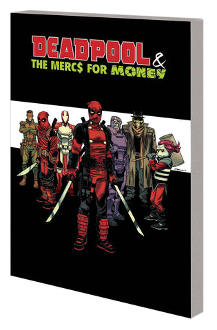 DEADPOOL MERCS FOR MONEY TP (MARVEL) VOL 00 MERC MADNESS