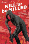 KILL OR BE KILLED TP VOL 2 (MR)