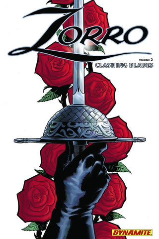 ZORRO HC (DYNAMITE COMICS) VOL 02 CLASHING BLADES
