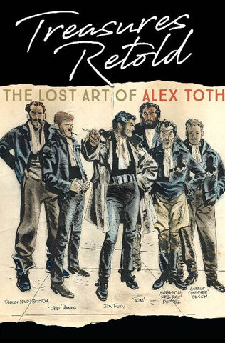 TREASURES RETOLD THE LOST ART OF ALEX TOTH HC (IDW PUBLISHING)