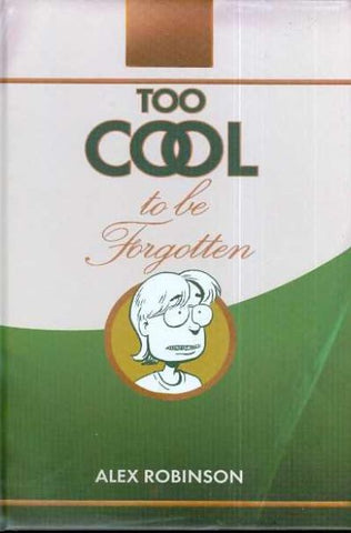 TOO COOL TO BE FORGOTTEN HC (IDW PUBLISHING)