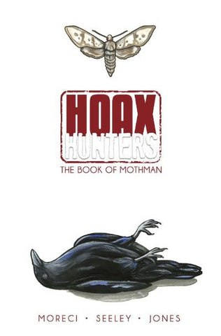 HOAX HUNTERS TP VOL 3 BOOK OF MOTHMAN