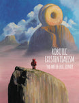 ROBOTIC EXISTENTIALISM ART OF ERIC JOYNER HC (DARK HORSE)