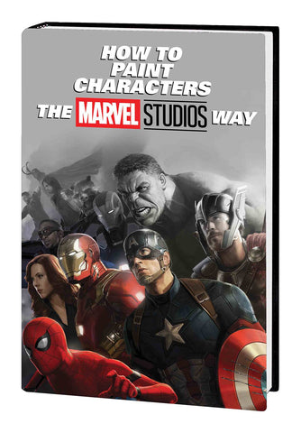 HOW TO PAINT CHARACTERS MARVEL STUDIOS WAY HC (MARVEL)