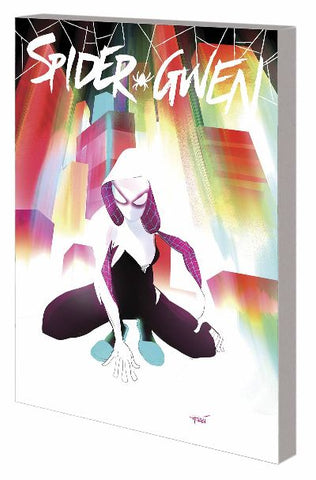 SPIDER-GWEN TP (MARVEL) VOL 00 MOST WANTED