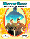 BOYS OF STEEL THE CREATORS OF SUPERMAN YR SC