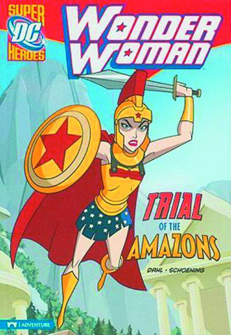 DC SUPER HEROES WONDER WOMAN YR TP TRIAL OF THE AMAZONS (C: