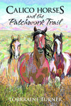 CALICO HORSES AND PATCHWORK TRAIL PROSE SC