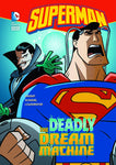 DC SUPER HEROES SUPERMAN YR TP DEADLY DREAM MACHINE (C: 0-1-