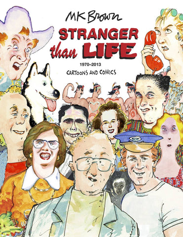 STRANGER THAN LIFE GN CARTOONS COMICS 1970 - 2013