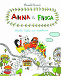 ANNA & FROGA THRILLS SPILLS & GOOSEBERRIES HC