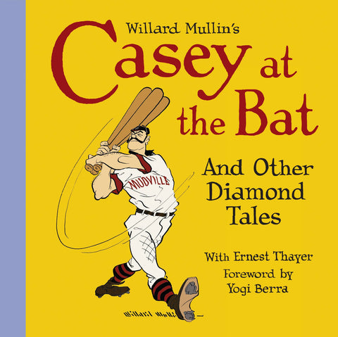 WILLARD MULLIN CASEY AT BAT AND DIAMOND TALES HC