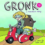 GRONK A MONSTERS STORY GN VOL 01