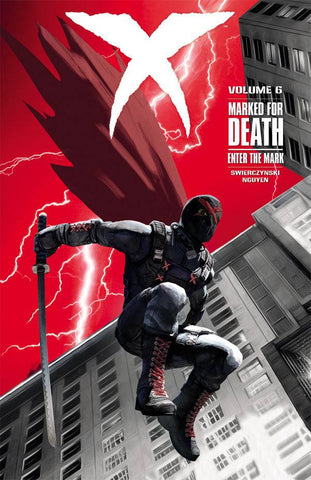 X TP VOL 06 MARKED FOR DEATH ENTER THE MARK (MR)