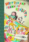WRITTEN AND DRAWN BY HENRIETTA HC