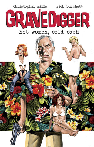 GRAVEDIGGER HOT WOMEN COLD CASH TP (MR)