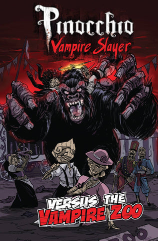 PINOCCHIO VAMPIRE SLAYER & THE VAMPIRE ZOO