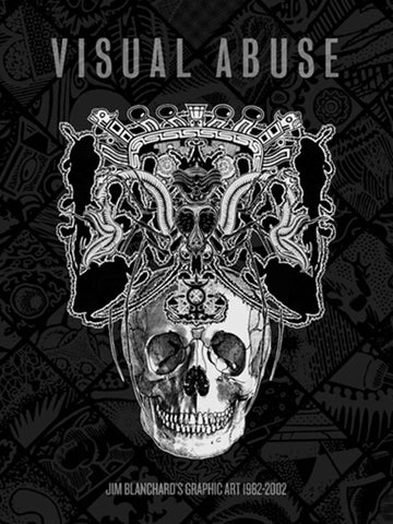 VISUAL ABUSE HC JIM BLANCHARD GRAPHIC ART 1982-2002 (C: 0-1-