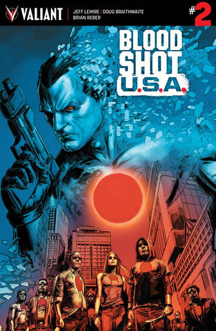 BLOODSHOT USA #2  CVR A BRAITHWAITE