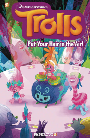TROLLS HC VOL 02 PUT YOUR HAIR IN THE AIR