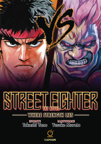 STREET FIGHTER NOVEL WHERE STRENGTH LIES HC
