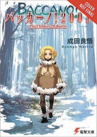 BACCANO LIGHT NOVEL HC VOL 05 2001 CHILDREN BOTTLE (C: 1-0-1