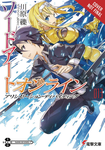 SWORD ART ONLINE NOVEL SC VOL 13 ALICIZATION DIVIDING (C: 1-