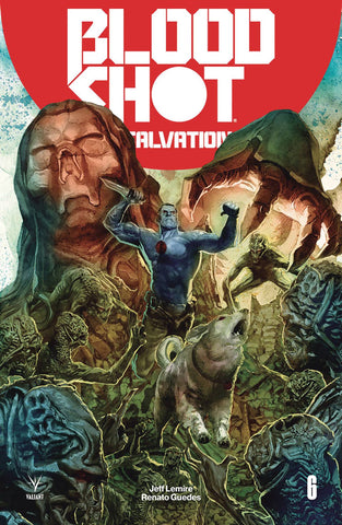BLOODSHOT SALVATION #6 CVR B GUEDES