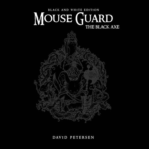 MOUSE GUARD HC VOL 03 BLACK AXE B&W ED